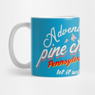 Adventure Pine creek Pensylvania Mug